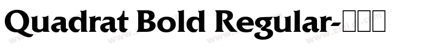 Quadrat Bold Regular字体转换
